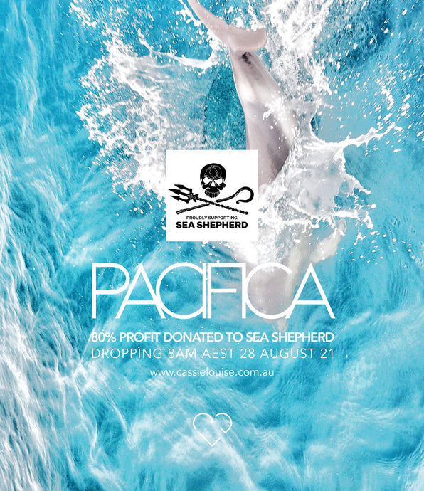 PACIFICA Collection - CLD Proudly Supporting Sea Shepherd
